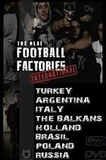 Watch The Real Football Factories International Vumoo