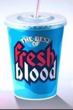 Watch The Best of Fresh Blood Vumoo
