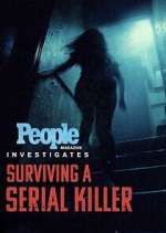 Watch People Magazine Investigates: Surviving a Serial Killer Vumoo