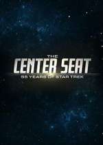 Watch The Center Seat: 55 Years of Star Trek Vumoo