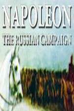 Watch Napoleon: The Russian Campaign Vumoo