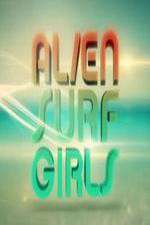 Watch Alien Surf Girls Vumoo