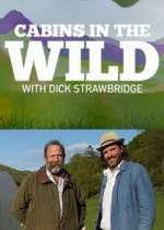 Watch Cabins in the Wild with Dick Strawbridge Vumoo