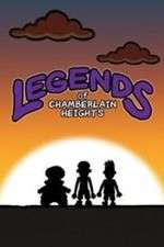Watch Legends of Chamberlain Heights Vumoo