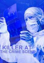 Watch Killer at the Crime Scene Vumoo
