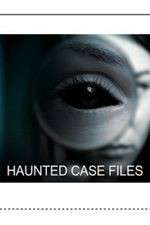 Watch Haunted Case Files Vumoo