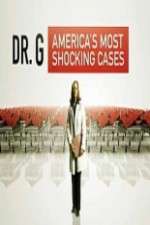 Watch Dr G Americas Most Shocking Cases Vumoo