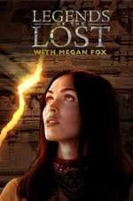 Watch Legends of the Lost with Megan Fox Vumoo