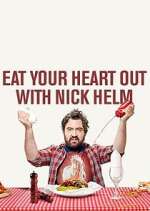 Watch Eat Your Heart Out with Nick Helm Vumoo