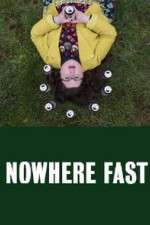 Watch Nowhere Fast Vumoo