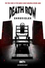 Watch Death Row Chronicles Vumoo