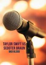 Watch Taylor Swift vs. Scooter Braun: Bad Blood Vumoo