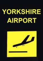 Watch Yorkshire Airport Vumoo