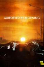 Watch Murdered by Morning Vumoo