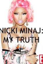 Watch Nicki Minaj My Truth Vumoo