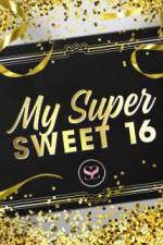 Watch My Super Sweet 16 Vumoo