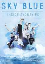 Watch Sky Blue: Inside Sydney FC Vumoo