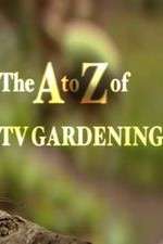 Watch The a to Z of TV Gardening Vumoo