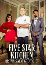 Watch Five Star Kitchen: Britain's Next Great Chef Vumoo