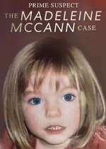 Watch Prime Suspect: The Madeleine McCann Case Vumoo
