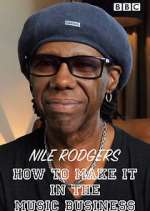 Watch Nile Rodgers: How to Make It in the Music Business Vumoo