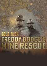 Watch Gold Rush: Mine Rescue with Freddy & Juan Vumoo