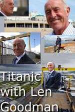 Watch Titanic with Len Goodman Vumoo