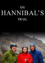 Watch On Hannibal's Trail Vumoo