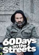 Watch 60 Days on the Streets Vumoo