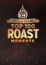 Watch Hall of Flame: Top 100 Comedy Central Roast Moments Vumoo