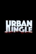 Watch Urban Jungle (UK) Vumoo
