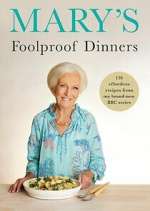 Watch Mary\'s Foolproof Dinners Vumoo