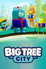 Watch Big Tree City Vumoo
