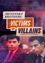 Watch Menendez Brothers: Victims or Villains Vumoo