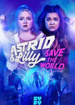 Watch Astrid & Lilly Save the World Vumoo