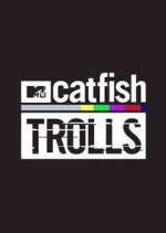 Watch Catfish: Trolls Vumoo