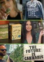 Watch The Future Is Cannabis Vumoo