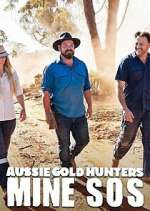 Watch Aussie Gold Hunters: Mine SOS Vumoo