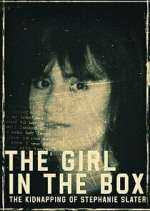 Watch The Girl in the Box: The Kidnapping of Stephanie Slater Vumoo