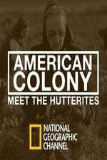 Watch American Colony Meet the Hutterites Vumoo