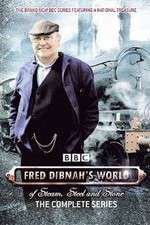 Watch Fred Dibnah's World of Steam, Steel and Stone Vumoo