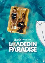 Watch Loaded in Paradise Vumoo