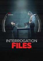 Watch Interrogation Files Vumoo