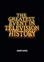 Watch The Greatest Event in Television History Vumoo