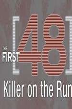 Watch The First 48: Killer on the Run Vumoo