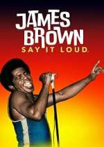 Watch James Brown: Say It Loud Vumoo
