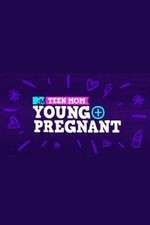 Watch Teen Mom: Young + Pregnant Vumoo