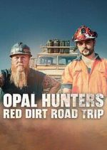 Watch Opal Hunters: Red Dirt Roadtrip Vumoo