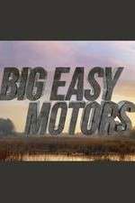 Watch Big Easy Motors Vumoo