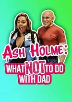 Watch Ash Holme: What Not To Do With Dad Vumoo